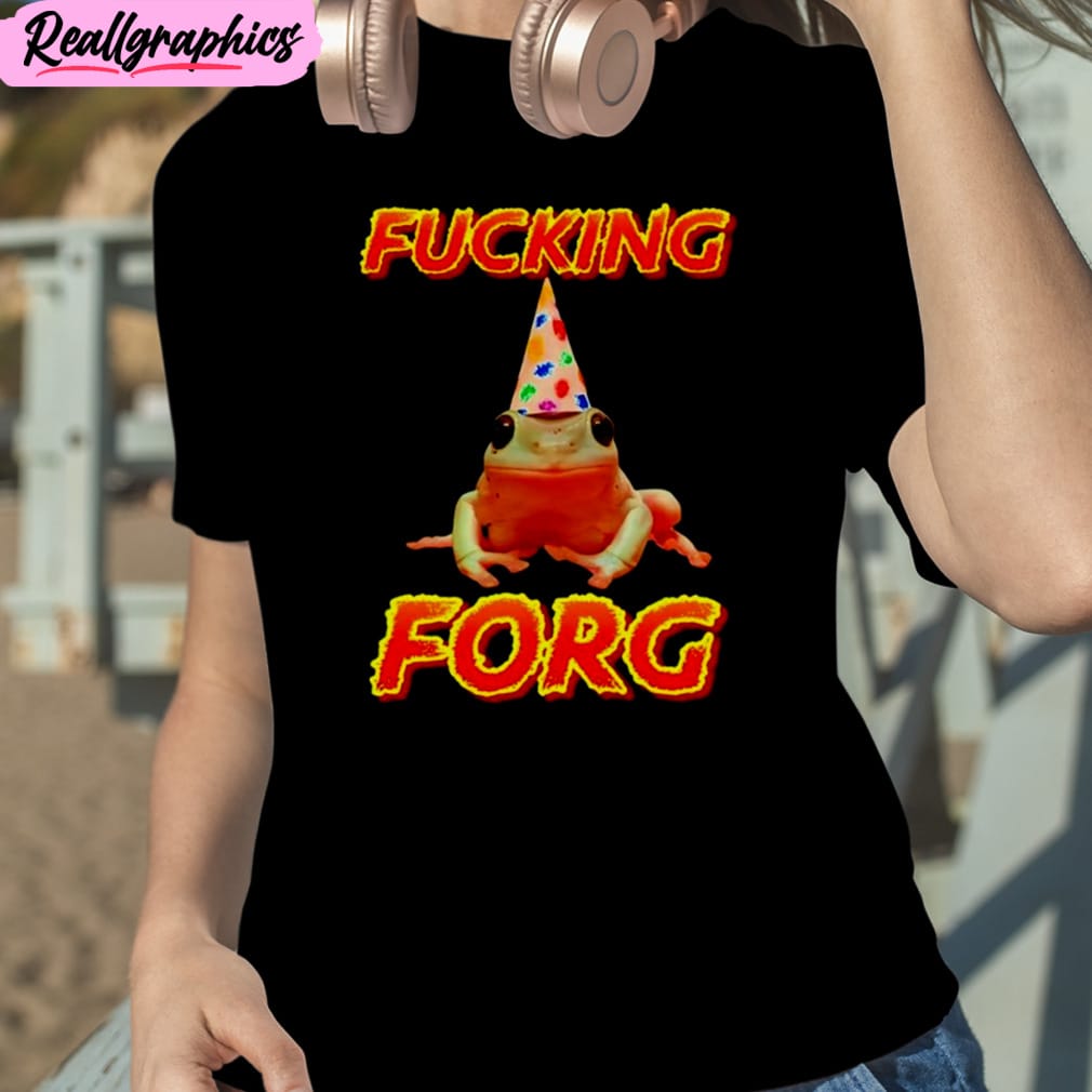 fucking forg frog unisex t-shirt, hoodie, sweatshirt