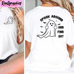 funny ghost middle finger shirt, spook around and find out shirt hoodie, sweatshirt