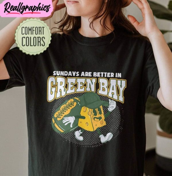 green bay football comfort shirt, sunday are better in green bay tank top hoodie