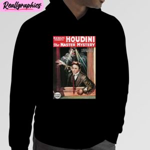 harry houdini in the master mystery unisex t-shirt, hoodie, sweatshirt
