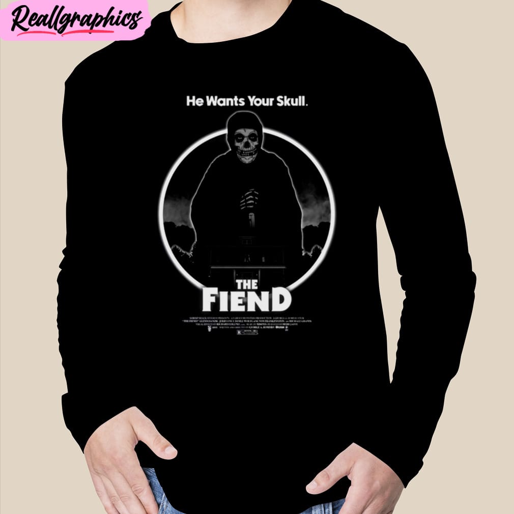 he wants your skull the fiend unisex t-shirt, hoodie, sweatshirt