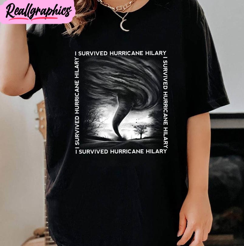 i survived hurricane hilary august 2023 shirt, hurricane hilary tee, hoodie, sweatshirt