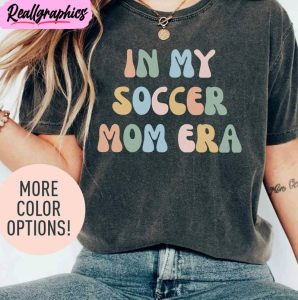 in my soccer mom era colorful shirt, soccer mom sweater tee tops