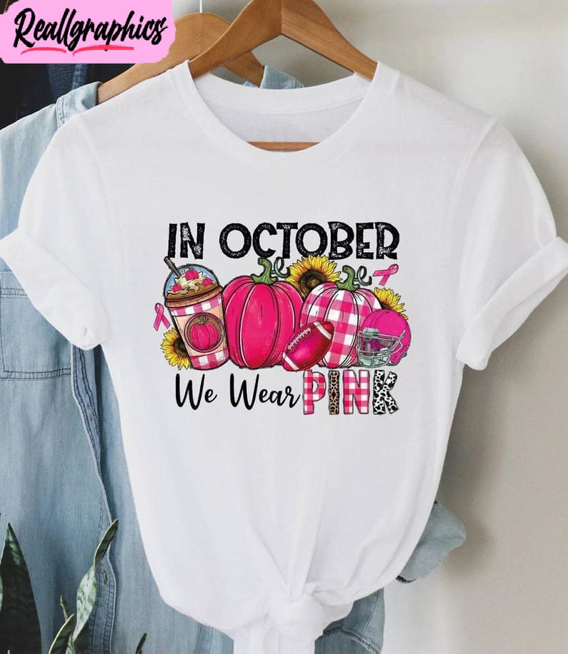 in october we wear pink trendy shirt, breast cancer fighter crewneck unisex t shirt