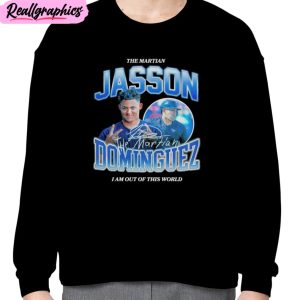 jasson dominguez i am out of this world the martian signature 2023 unisex t-shirt, hoodie, sweatshirt