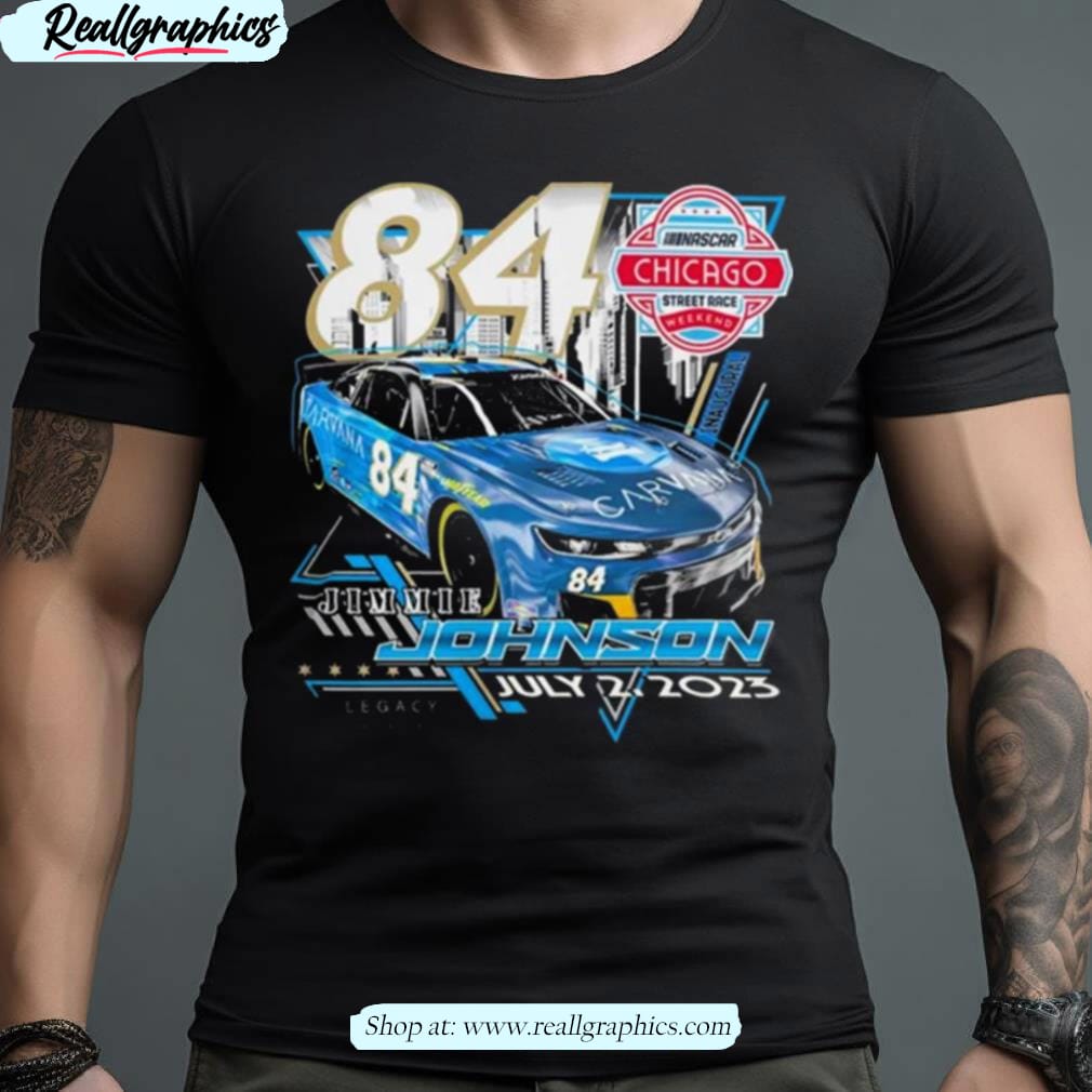 jimmie johnson #84 2023 chicago street race inaugural event july 2 shirt