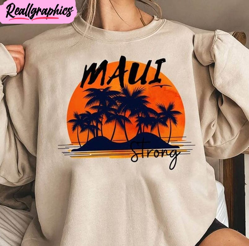 pray for maui shirt, wildfire relief unisex t shirt tee tops