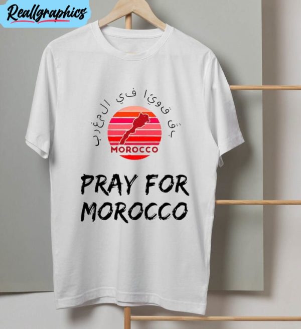 pray for morocco earthquake shirt, stay strong morocco hoodie short sleeve