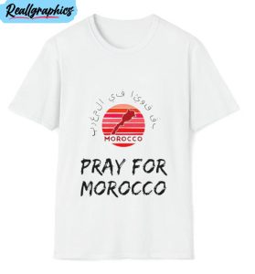 pray for morocco earthquake shirt, stay strong morocco hoodie short sleeve