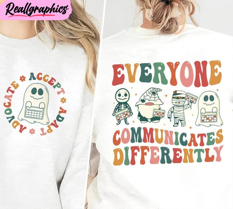 slp teacher shirt, everyone communicates differently unisex tee hoodie - sweatshirt