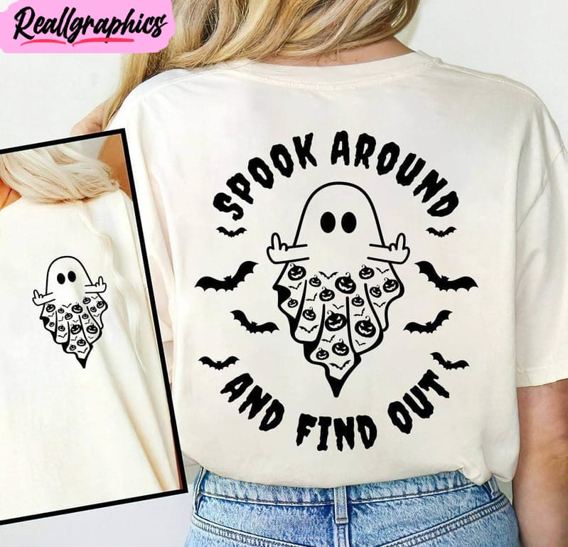 spook around and find out comfort shirt, spooky season ghost middle sweater long sleeve