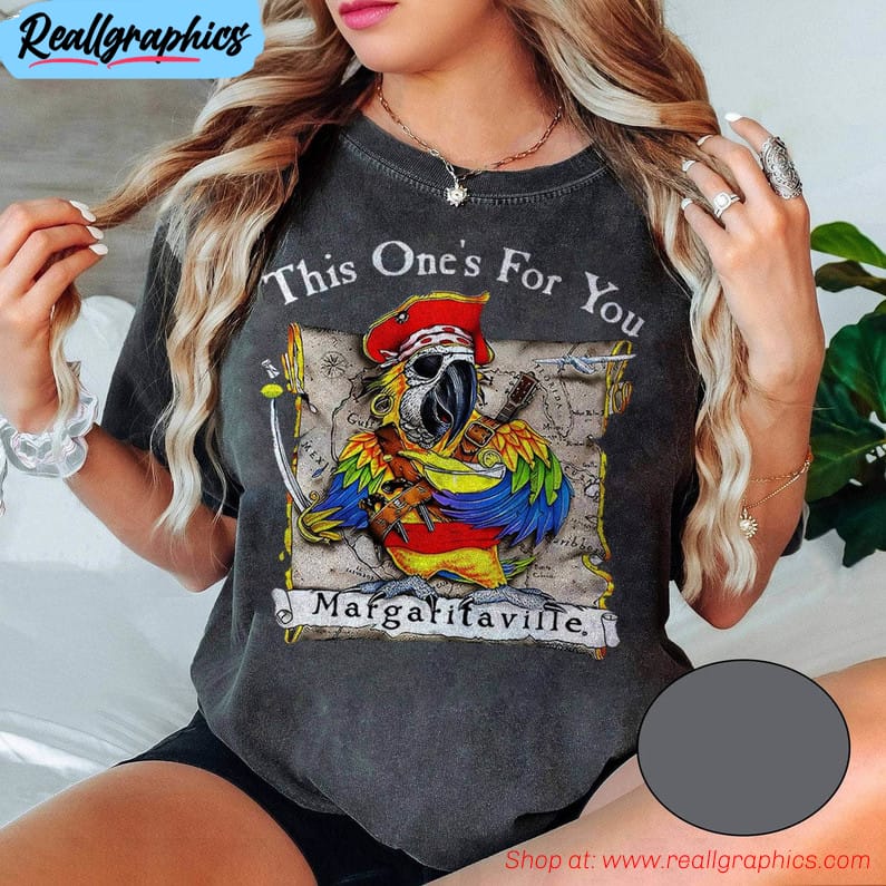 this one s for you shirt, margaritaville concert unisex hoodie tee tops