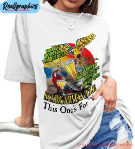 this one s for you tribute shirt, margaritaville concert unisex t shirt long sleeve