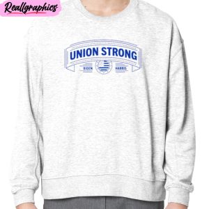 union strong biden harris unisex t-shirt, hoodie, sweatshirt