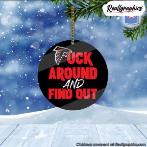 atlanta-falcons-fuck-around-and-find-out-christmas-ornament-1