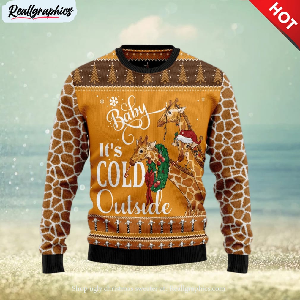 giraffe baby it‘s cold outside ugly christmas sweater , christmas sweatshirt for sale