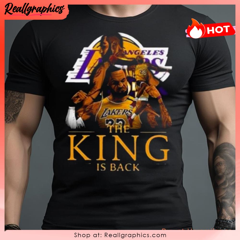Los Angeles Lakers Lebron James The King Is Back Shirt - Reallgraphics