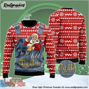 xmas-santa-ho-ho-hold-my-beer-ugly-christmas-sweater