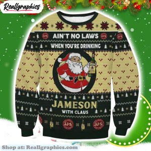 Aint-No-Laws-When-You-Drink-Jameson-With-Claus-Ugly-Christmas-Ugly-Sweater-3D-Gift-Christmas