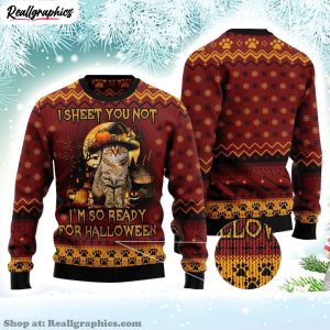 Halloween-Cat-I-Sheet-You-Not-Funny-Ugly-Christmas-Sweater-Sweatshirt