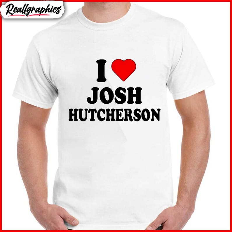 i-love-josh-hutcherson-trendy-shirt-josh-hutcherson-tee-tops-unisex-t-shirt-2