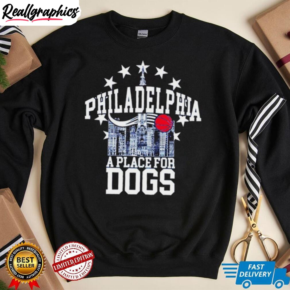 philadelphia 76ers a place for dogs shirt