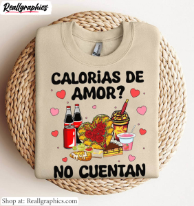 comfort-calorias-de-amor-no-cuentan-shirt-funny-valentine-long-sleeve-crewneck-4
