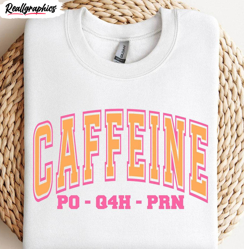new-rare-caffeine-po-q4h-prn-sweatshirt-inspirational-caffeine-tee-tops-short-sleeve-3