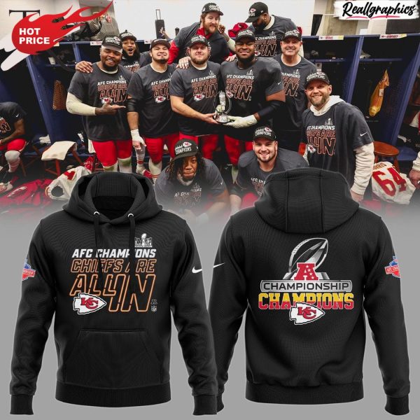 afc champions chiefs are all in championship kansas city chiefs all over print hoodie