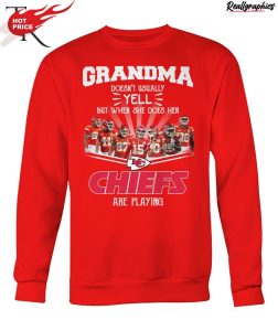 grandma doesn't usually yell but when she does her chiefs are playing unisex shirt