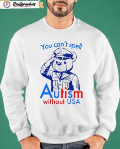 you can't spell autism without usa shirt