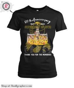 177th anniversary 1847-2024 university of iowa thank you for the memories unisex shirt